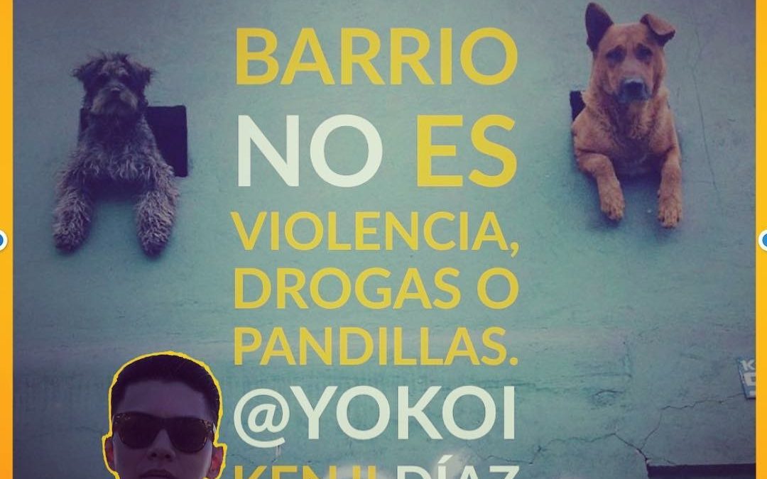 SER BARRIO no es violencia, droga o pandillas.