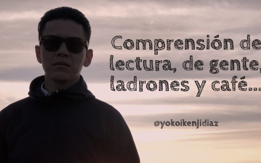 Comprensión de lectura, de gente, ladrones y café